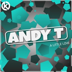 Andy T - A Little Love