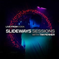 Tim Penner - Slideways Sessions 246 [Live From Coda - 3 Hour Special]