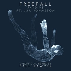 Freefall - Skydive ft. Jan Johnston (Paul Sawyer Revisit)Free Download