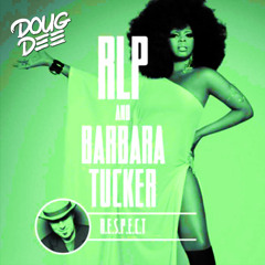 RLP, Barbara Tucker - RESPECT (DOUG SILVR Remix)