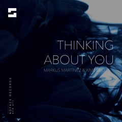 Markus Martinez & Xime Glo - Thinking About You