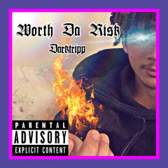 WORTH DA RI$K (PROD. DONNIE KATANA)