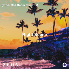 Right Scene ft. Zeus (Prod. Jammy Beats)