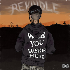 REKINDLE (Prod. Fantom)