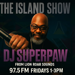 THE ISLAND SHOW 10.17.25 100% REGGAE VIBES
