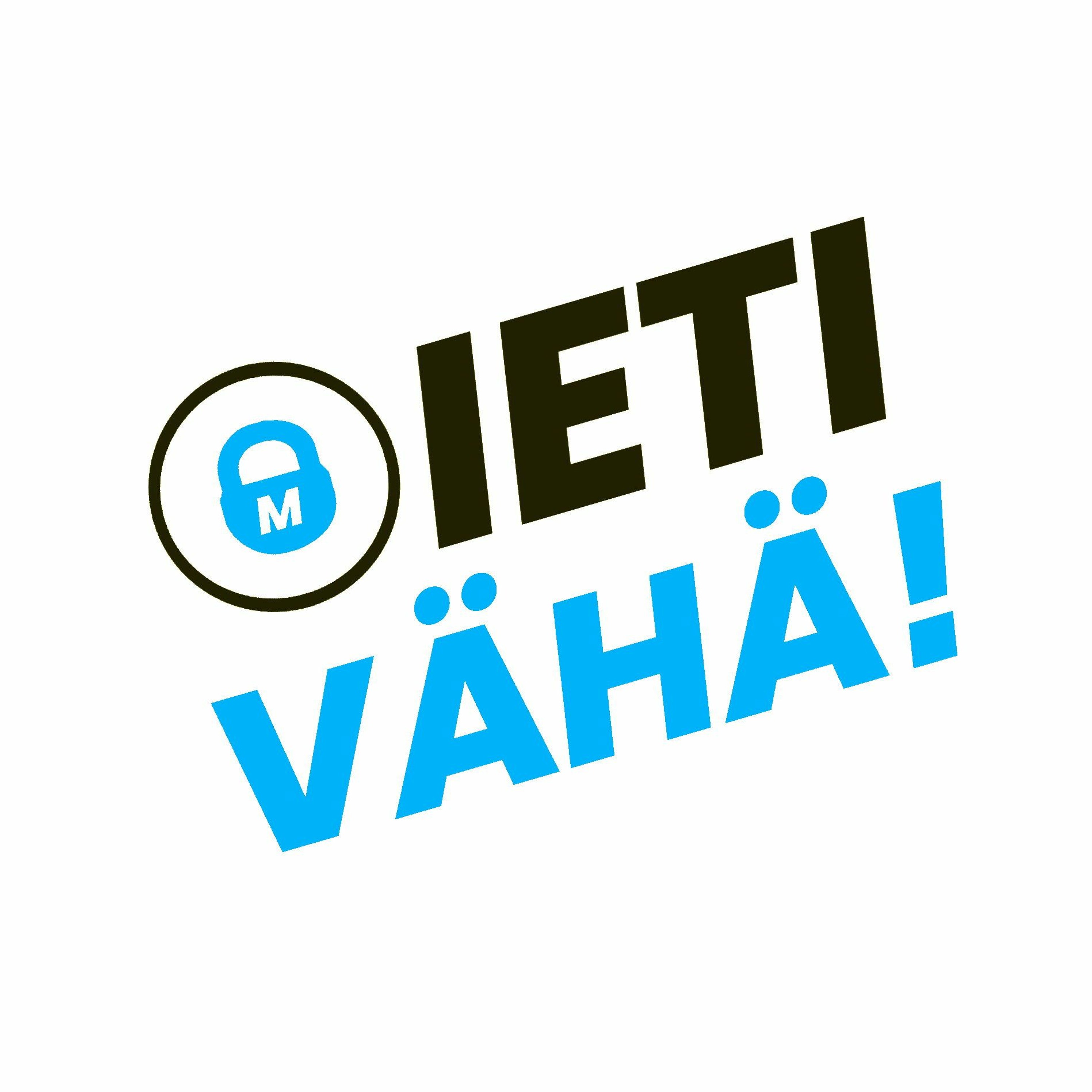 MIETI VÄHÄ!