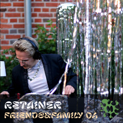 Friends & Family #004 - Retainer