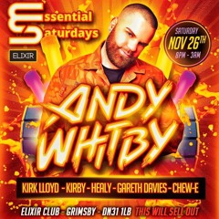 Essential Saturdays presents ANDY WHITBY // HEALY FULL SET