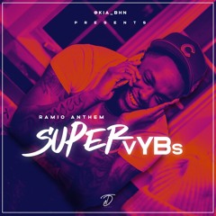 SUPER vYBs - @Kia_bhn BLEND ( @_RAMIOOO ANTHEM )