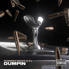 Dumpin (feat. T.I.)