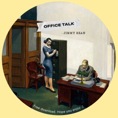 Office Talk - Jimmy Beaaann