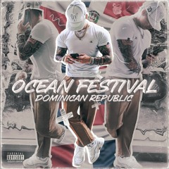 OCEAN FESTIVAL - DOMINICAN REPUBLIC -  ( BOGOTÁ EDICIÓN- JEEISTY 2K24 )