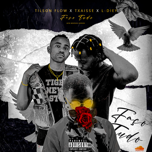 Tilson Flow-Faço tudo 🌹ft.(L-Diey & Txaisse)