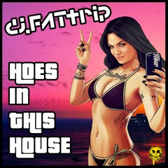 Hoes In This House