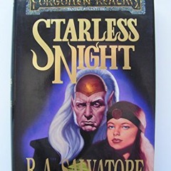 View [KINDLE PDF EBOOK EPUB] STARLESS NIGHT (Forgotten Realms: Legacy of the Drow) by  R.A. Salvator