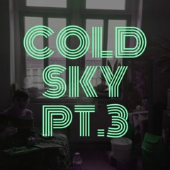 Cold Sky Pt.III /PiJay