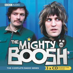 [ACCESS] PDF 📧 The Mighty Boosh (The Complete Radio Series) by  The Mighty Boosh,Noe