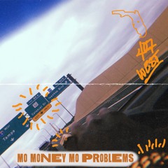 Mo Money Mo Problems (.prodbyade)