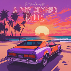 A Pop Summer Ride - 2024 Mixtape
