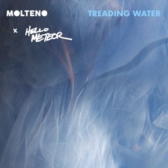 Treading Water (Undercurrent Mix) [feat. Hello Meteor]