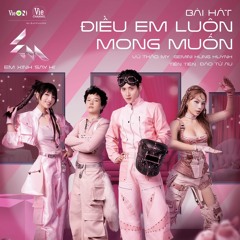 Điều Em Luôn Mong Muốn -Em xinh Say Hi | Tiên Tiên,Đào Tử A1j,Vũ Thảo My,Gemini Hùng Huỳnh