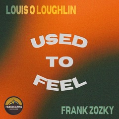 Used To Feel