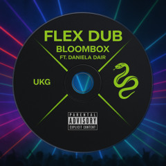 Flex Dub FT. Daniela Dair