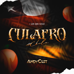 ANDY CAST - SET - CULAFRO - CHILE #LOSQUESISAS.mp3