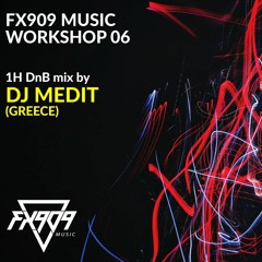 FX909 MUSIC Workshop 06 - DJ MEDIT