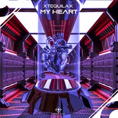 XTEQUILAX - My Heart