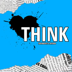 Think (feat. Ayekoo)