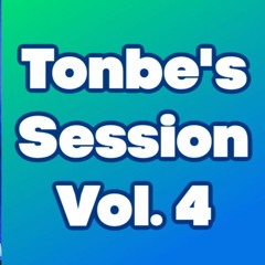 Tonbe's Session Vol. 4