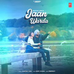 Jaan Warda-  Sartaj Virk