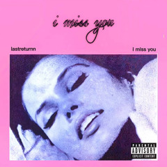 I miss yu prod. Vrtex