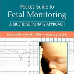 E-book download Mosby?s? Pocket Guide to Fetal Monitoring: A Multidisciplinary