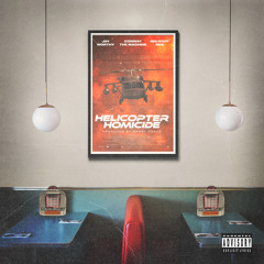Helicopter Homicide (feat. Big Body Bes)