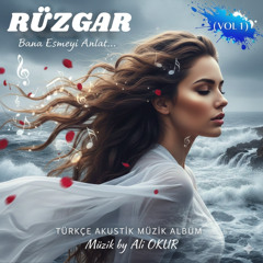 RÜZGAR.. Bana Esmeyi Anlat! Türkçe Akustik Müzik No YD VII (007) Vol 1