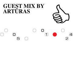 GUEST MIX BY ARTŪRAS