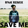 Save Me - R%K Remix - @stephentraps @rook-music-official