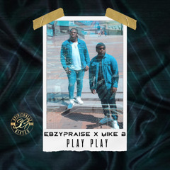 Play Play ft Mike B