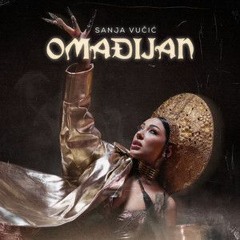 SANJA VUCIC - OMADJIJAN  (DJ HARIS H. X SOUNDADDICTS TRANSITION 2022)