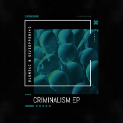 Bluntac & Giusepperino - Criminalism - CDM039