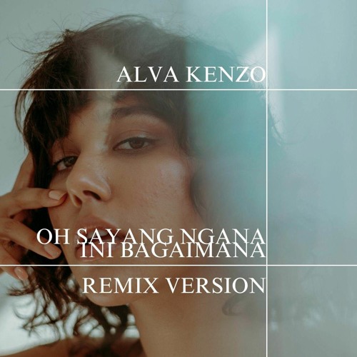 Alva Kenzo - Oh Sayang Ngana Ini Bagaimana ft. Meyda Rahma