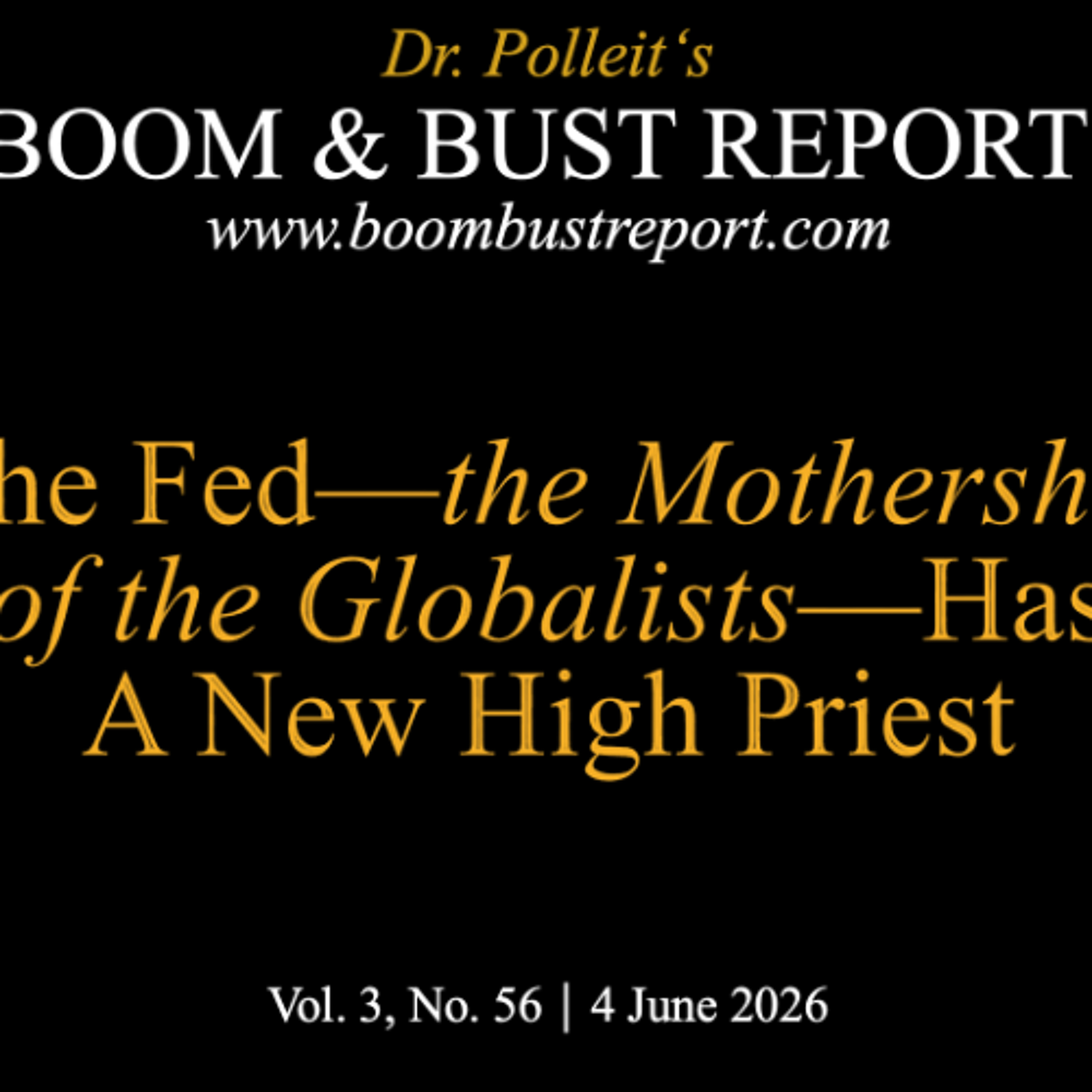 Ep. 469 I THE FED—THE “MOTHERSHIP OF THE GLOBALISTS”—HAS A NEW HIGH PRIEST. AND WHAT IT MEANS ... episode artwork