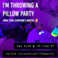 pillowstream ep.15 - i'm throwing a pillow party [twitch | may 29, 2021] ✨