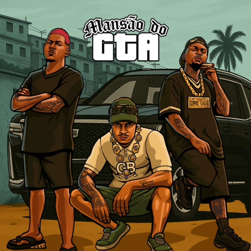 Bielzin, Orochi, Rodrigo do CN - MANSÃO DO GTA