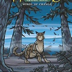 [Access] KINDLE PDF EBOOK EPUB Warriors: Winds of Change (Warriors Graphic Novel) by