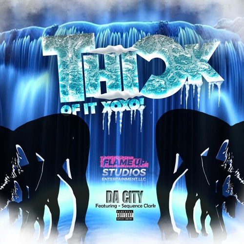 Da City - Thick Of it xoxo Featuring Sequence Clark RADIO VERSION.mp3