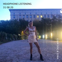 Headphone Listening - Liam Doc & iona