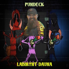 Pundeck - Labirynt Dauna [FREE DL]